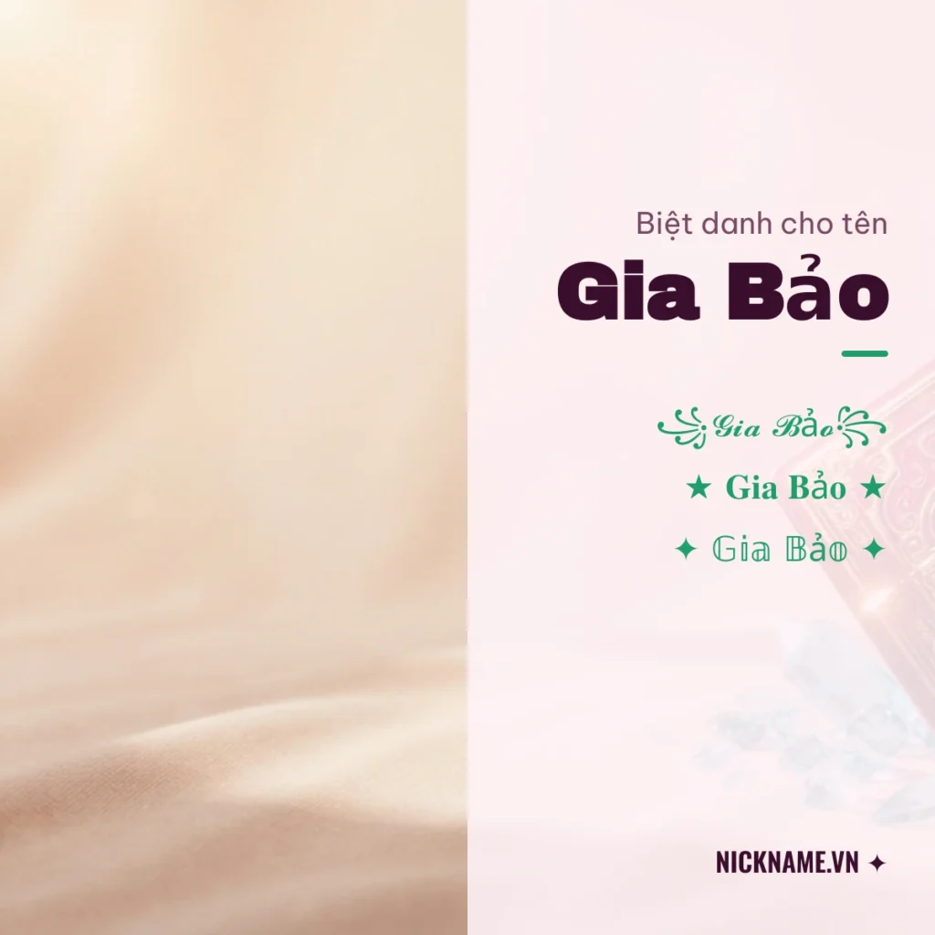 Biệt Danh Cho Tên Gia Bảo 2026 💎 152+ Mẫu Ngầu Miễn Phí
