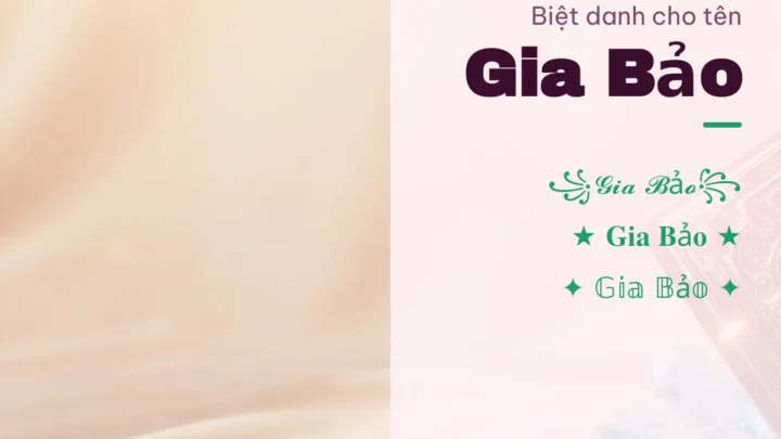 Biệt Danh Cho Tên Gia Bảo 2026 💎 152+ Mẫu Ngầu Miễn Phí