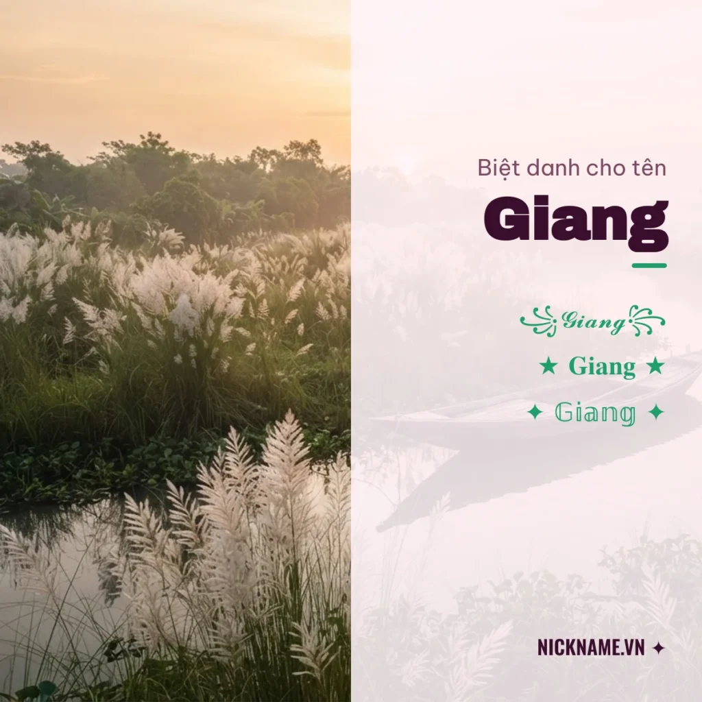 Biệt Danh Cho Tên Giang 2026 🌊 176+ Mẫu Đẹp Miễn Phí
