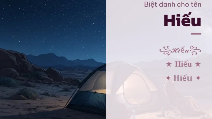 Biệt Danh Cho Tên Hiếu 2026 ⭐ 155+ Mẫu Ngầu Miễn Phí