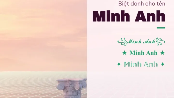 Biệt Danh Cho Tên Minh Anh 2026 ✨ 139+ Mẫu Đẹp Miễn Phí