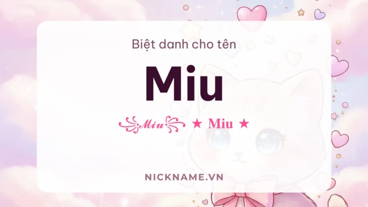 Biệt Danh Cho Tên Miu 2026 🐱 150+ Mẫu Cute Miễn Phí