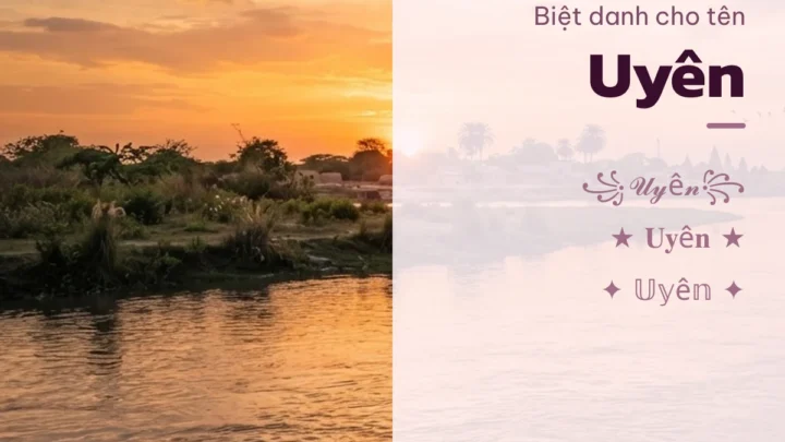 Biệt Danh Cho Tên Uyên 2026 🕊️ 174+ Mẫu Đẹp Miễn Phí