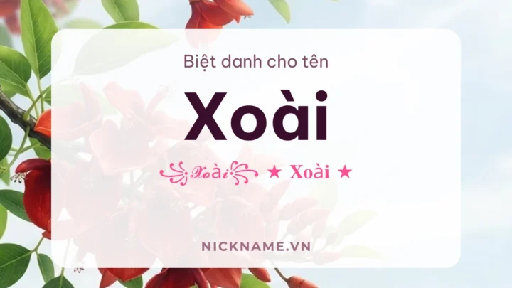 Biệt Danh Cho Tên Xoài 2026 🥭 146+ Mẫu Cute Miễn Phí