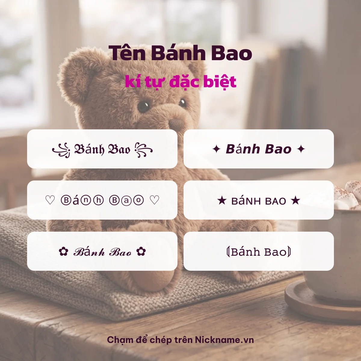 Tên Bánh Bao kí tự đặc biệt: 6 kiểu chữ Unicode để chép