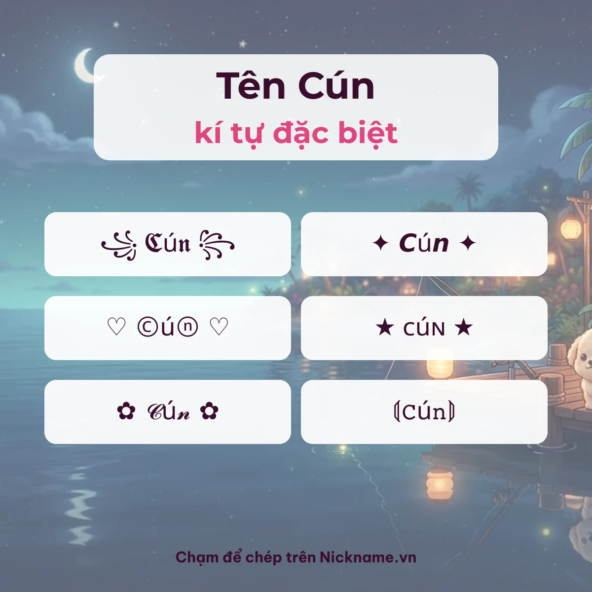 Tên Cún kí tự đặc biệt: 6 kiểu chữ Unicode để chép