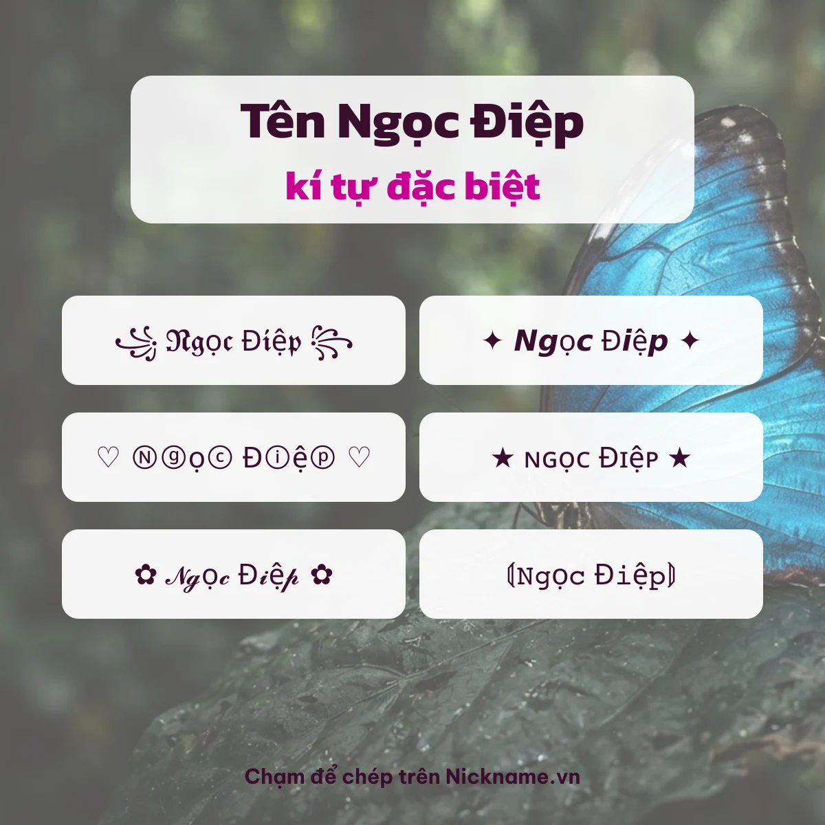 Tên Ngọc Điệp kí tự đặc biệt: 6 kiểu chữ Unicode để chép