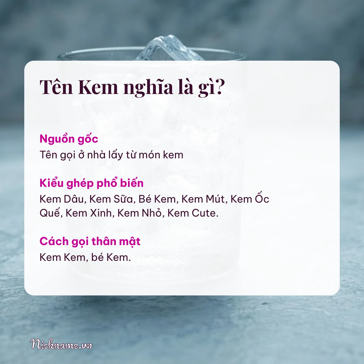 Ý nghĩa tên Kem và cách gọi thân mật